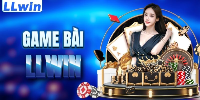 LLwin – Truy Cập Trang EVMOTORS Link Chính Thức Từ LLwin > Tham Gia Sảnh Casino Mới Nhất 13 Tìm hiểu sảnh game bài LLWIN